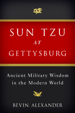 Sun Tzu at Gettysburg: Ancient Military Wisdom in the Modern World