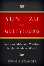 Sun Tzu at Gettysburg: Ancient Military Wisdom in the Modern World